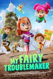 دانلود فیلم My Fairy Troublemaker 2022