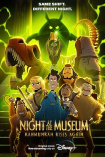 دانلود فیلم Night at the Museum: Kahmunrah Rises Again 2022