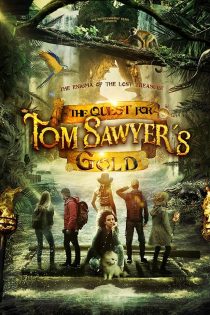 دانلود فیلم The Quest for Tom Sawyer’s Gold 2023