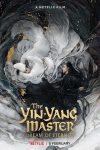 دانلود فیلم The Yin-Yang Master: Dream of Eternity 2021