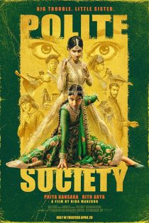 دانلود فیلم Polite Society 2023