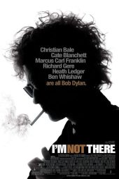 دانلود فیلم I’m Not There 2007