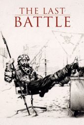 دانلود فیلم The Last Battle 1984