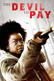 دانلود فیلم The Devil to Pay 2023