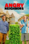 دانلود فیلم Angry Neighbors 2022