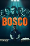 دانلود فیلم Bosco 2024