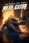 دانلود فیلم Attack of the Meth Gator