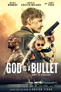 دانلود فیلم God Is a Bullet 2023