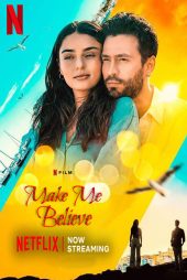 دانلود فیلم Make Me Believe 2023