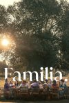 دانلود فیلم Familia 2023