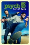 دانلود فیلم Psych 3: This Is Gus 2021