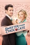 دانلود فیلم Sweeter Than Chocolate 2023