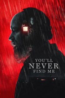 دانلود فیلم You’ll Never Find Me 2024