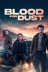 دانلود فیلم Blood for Dust 2024