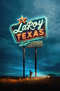 دانلود فیلم LaRoy, Texas 2024