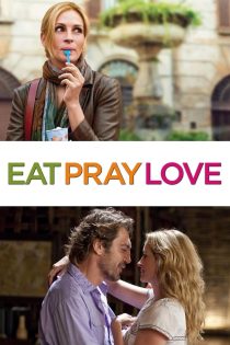 دانلود فیلم Eat Pray Love 2010