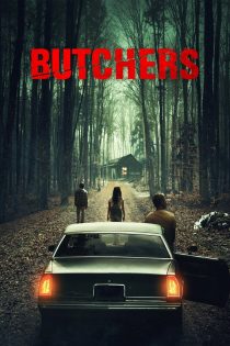 دانلود فیلم Butchers 2021