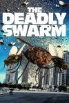 دانلود فیلم The Deadly Swarm 2024