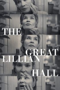 دانلود فیلم The Great Lillian Hall 2024