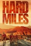 دانلود فیلم Hard Miles 2024