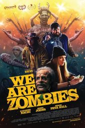 دانلود فیلم We Are Zombies 2024