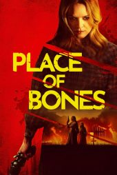 دانلود فیلم Place of Bones 2024