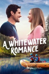 دانلود فیلم A Whitewater Romance 2024