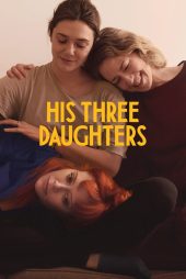 دانلود فیلم His Three Daughters 2024