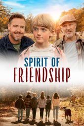 دانلود فیلم Spirit of Friendship 2024