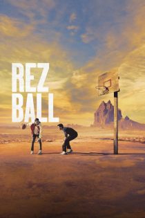 دانلود فیلم Rez Ball 2024