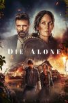 دانلود فیلم Die Alone 2024